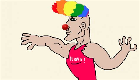 Chad Honkler Clown Pepe Honk Honk Clown World Know Your Meme