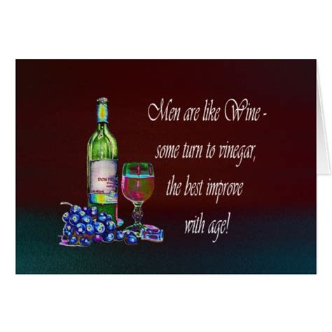 Men Are Like Wine Humorous Wine Quote Ts Card Zazzle