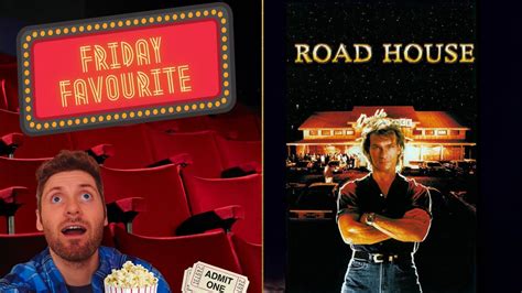 Road House Movie Review Friday Favourite YouTube