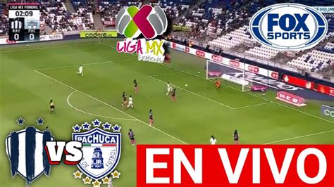 Monterrey Vs Pachuca Femenil En Vivo Hoy Liga Mx Femenil