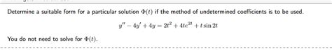 Solved Y′′−4y′4y2t24te2ttsin2t You Do Not Need To Solve