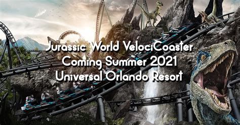 Jurassic World Velocicoaster Coming Summer 2021 To Universal Orlando Resort