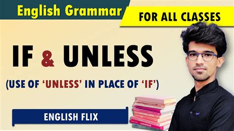 How To Use If And Unless In English Grammar Use Of Unless In Place Of