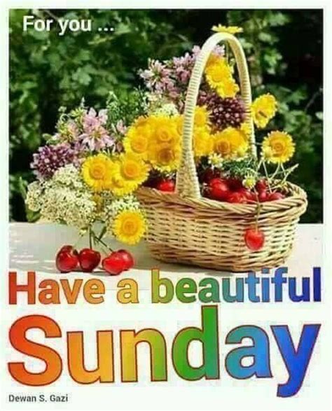 Have A Beautiful Sunday Sunday Sunday Quotes Sunday Images Sunday
