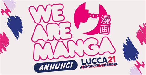 Lucca Comics And Games 2021 Ecco Tutti Gli Annunci Di J Pop Manga