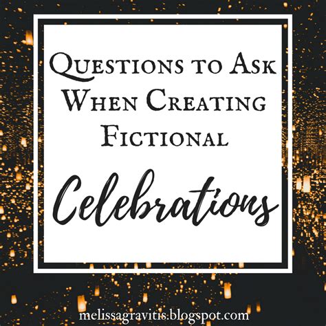 Questions To Ask When Creating Fictional Celebrations Quill Pen Writer
