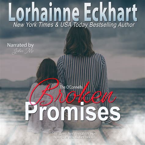 Broken Promises By Lorhainne Eckhart Audiobook