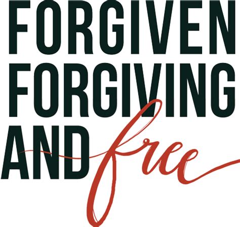 Forgiven Forgiving And Free Mathetis