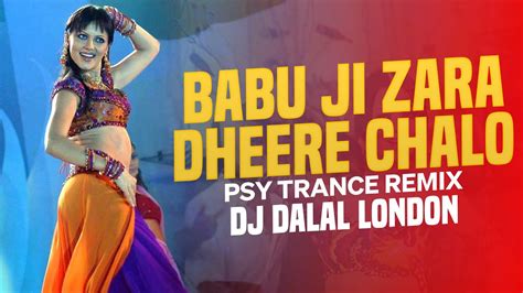 Babu Ji Zara Dheere Chalo Holi Special Psy Trance Remix Dj