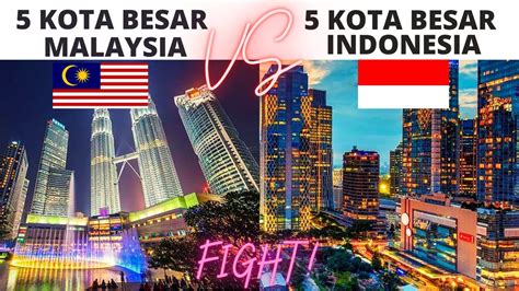 Seru Pertarungan 5 Kota Besar Di Indonesia Melawan Kota Besar Di Malaysia Youtube