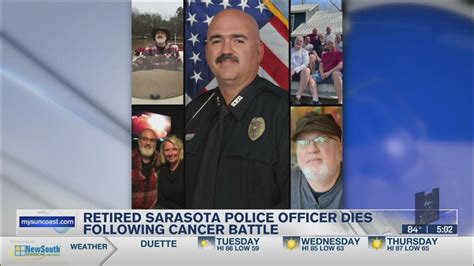 Wwsb Abc 7 Retired Sarasota Police Officer Dies Following Cancer