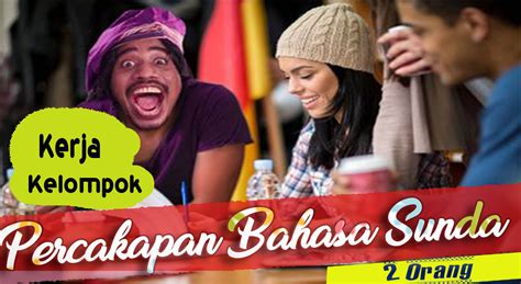 Pidato bahasa sunda singkat ini berisi 17 contoh pidato singkat bahasa sunda yang dapat membantumu membuat dan menguasai pidato ditambah dengan tema dan tujuan yang beragam. Percakapan Bahasa Sunda 2 Orang Tentang Kerja Kelompok Singkat