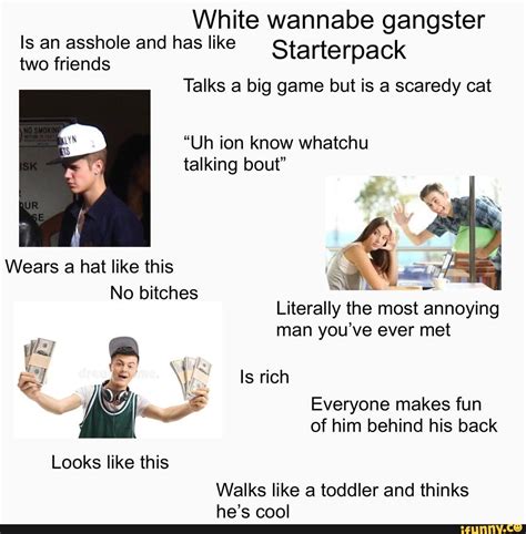 White Wannabe Gangster Is An Asshole And Has Like Starterpack Two