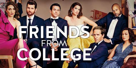Friends From College Season New Cast Character Guide