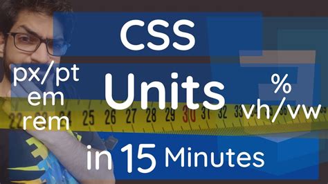 Css Units In 15 Minutes Css Tutorial For Beginners