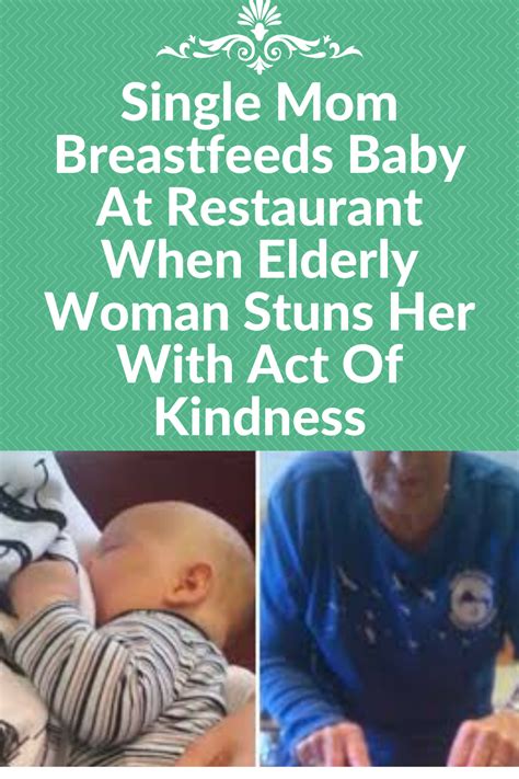 Single Mom Breastfeeds Baby At Restaurant When Stranger Stuns Her With