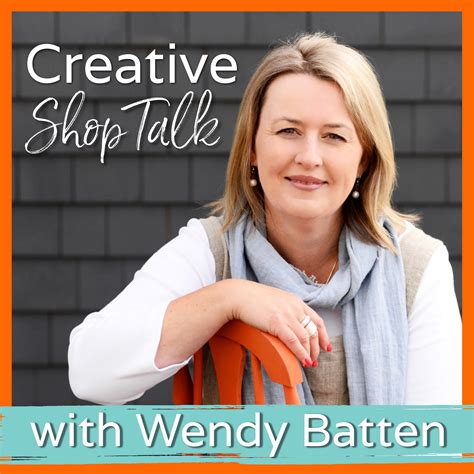 Creative Shop Talk With Wendy Batten Podcast Couter En Ligne Maintenant