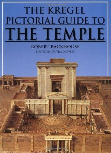 The Kregel Pictorial Guide To The Temple Worship Woodworks