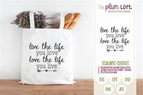 Live The Life You Love Love The Life You Live Svg Design