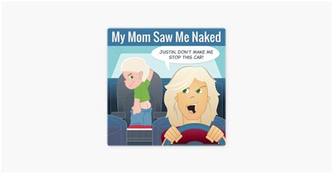 ‎my Mom Saw Me Naked On Apple Podcasts