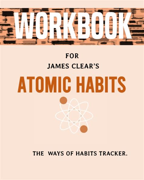 Atomic Habits Workbook Atomic Habits Journal James Clear S Habits