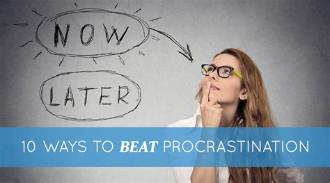 10 Ways To Beat Procrastination Proctor Gallagher Institute