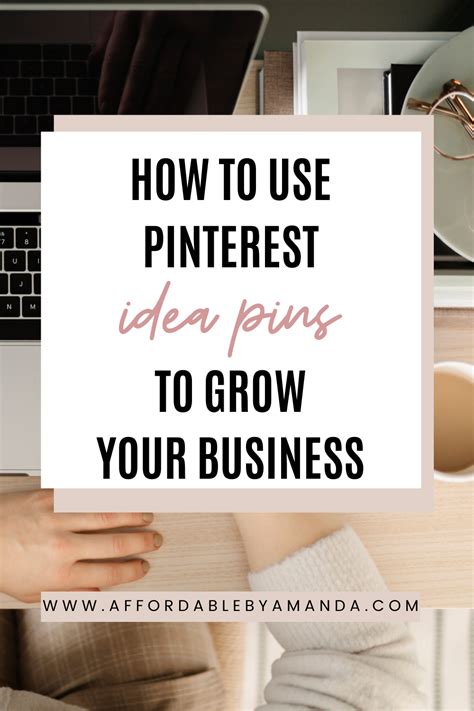 How To Use Pinterest Idea Pins To Grow Your Business