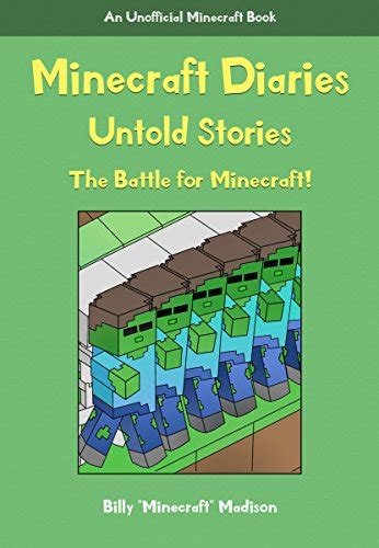 Minecraft Minecraft Diaries Untold Stories The Battle For Minecraft