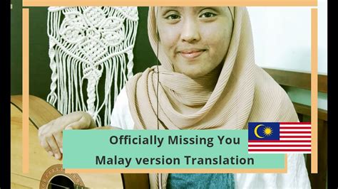 We translate documents, handbooks, websites, books, certificates, magazines, or user. Officially Missing You II 1 Hour English to Malay ...