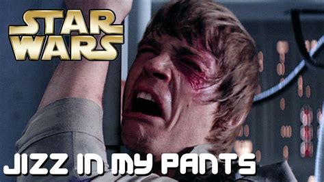 Jizz In My Pants Star Wars Version By The Lonely Island Youtube