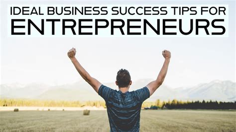 Ideal Business Success Tips For Entrepreneurs Building Your Website