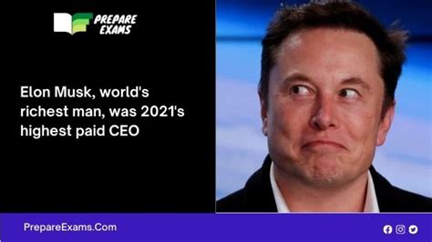 Elon Musk Worlds Richest Man Was 2021s Highest Paid Ceo Prepareexams