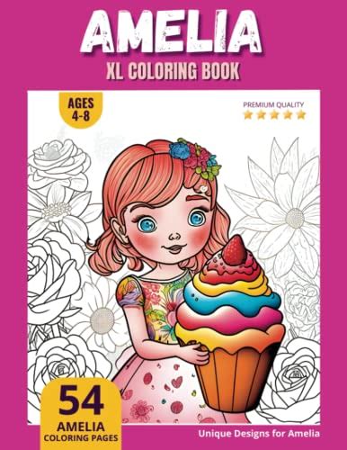 Amelia Coloring Book Perfect Personal Name T Xl Edition Age 4 8 54 Coloring Pages For