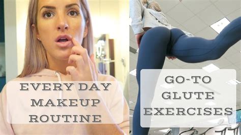 every day gym appropriate makeup routine go to glute exercises youtube