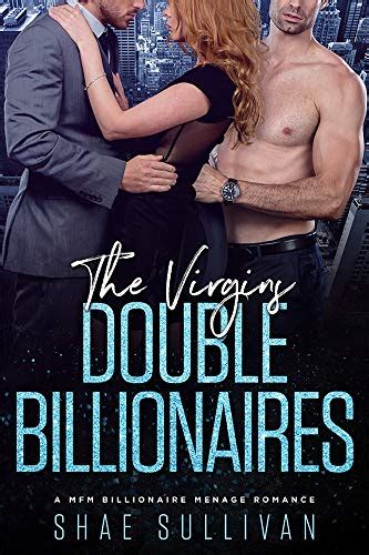 The Virgins Double Billionaires A Mfm Billionaire Menage Romance