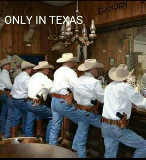You Know Your In Texas When Texas Humor Only In Texas Texas Country