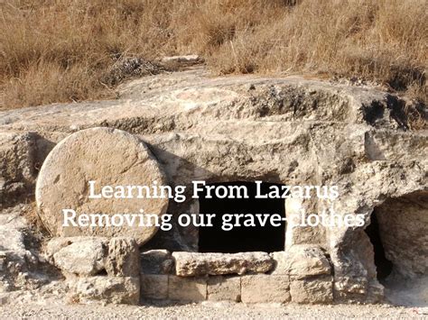 Learning From Lazarus Removing Our Grave Clothes