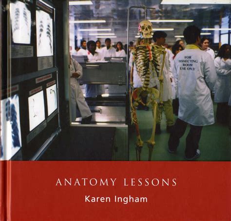 Anatomy Lessons 2004 Karen Ingham