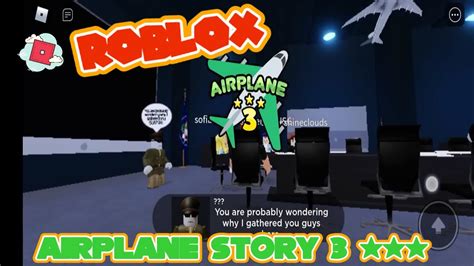Airplane 3 Story ️ Roblox Youtube