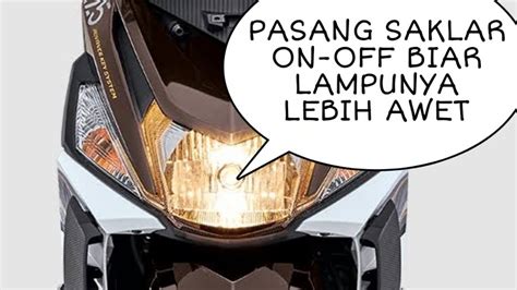 Maybe you would like to learn more about one of these? CARA PASANG SAKLAR ON-OFF LAMPU MIO M3 DAN MIO Z - YouTube
