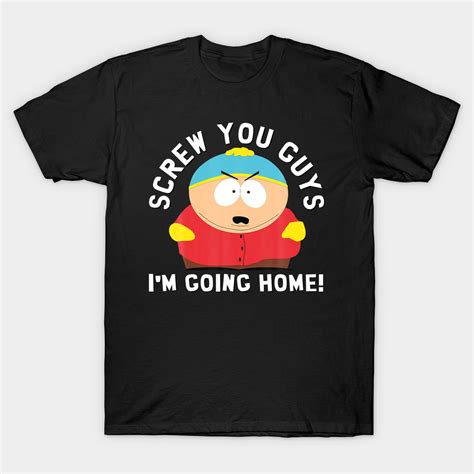 South Park Screw You Guys Im Going Home Eric Cartman Comedy Central