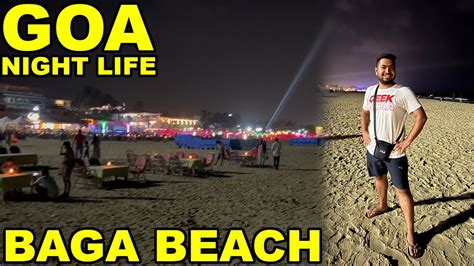 🏄🏻 Baga Beach Goa Night Life ಉತ್ತರ ಕರ್ನಾಟಕ Boys In Goa Part 2