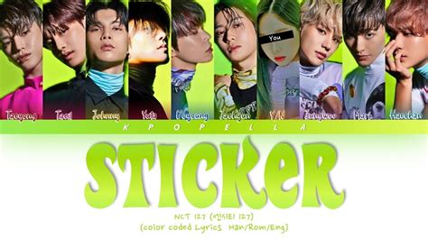 Nct 127 엔시티 127 Sticker 10 Members Ver You As A Member Color Coded Lyrics Youtube