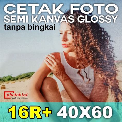 Jual Cetak Foto Photo Semi Kanvas Canvas Glossy R Tanpa Bingkai