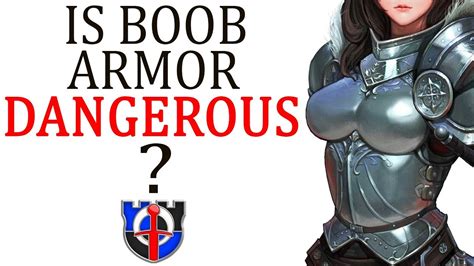 Is Boob Plate Female Armor Dangerous Youtube