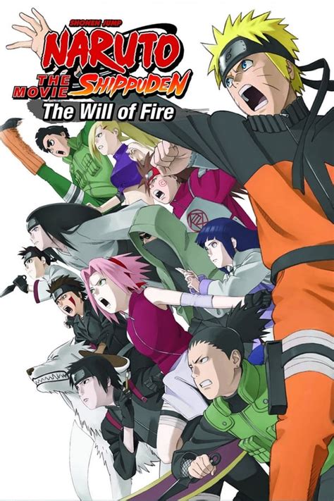 Naruto Shippuden The Movie The Will Of Fire 2009 — The Movie