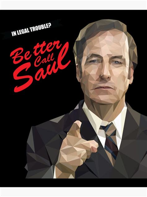 Better Call Saul T Shirtbetter Call Saul Poster For Sale By Scotteva