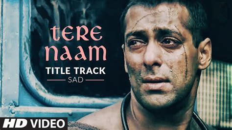 Tere Naam Title Track Sad Video Song Salman Khan Bhumika Chawla Udit Narayan Himesh