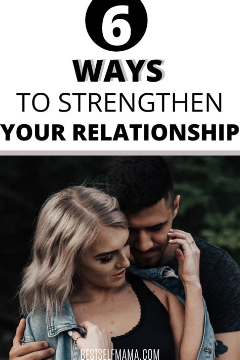 6 Ways To Strengthen Your Relationship Relationship Relationship