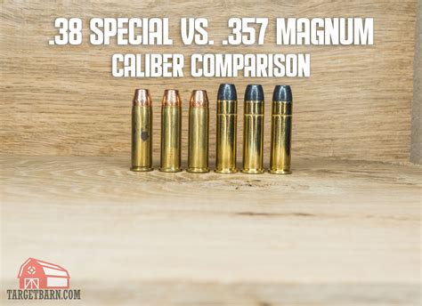 38 Special Vs 357 Magnum Caliber Comparison The Broad Side